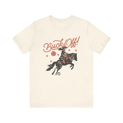 Buck Off Cowboy Tee, Funny Buck Off Rodeo Tshirt