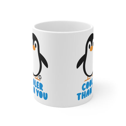 Cooler Than You Ceramic Mug