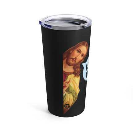 I Saw That Jesus Tumbler 20oz