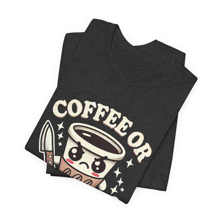 Coffee or Violence Tshirt