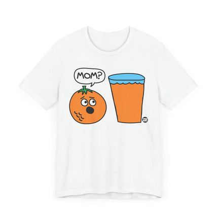 Funny "MOM, OJ?" Tee Shirt