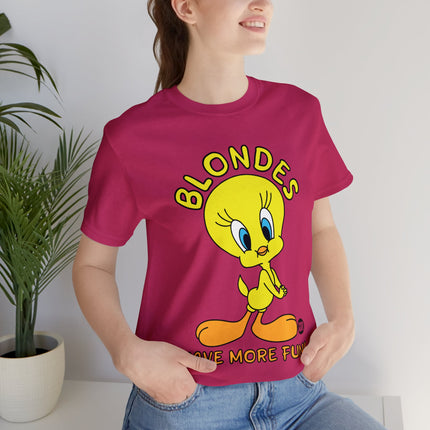 Blondes Have More Fun Tweety Unisex Short Sleeve Tee