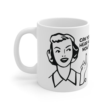 hear me now Mug