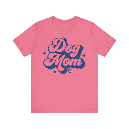 Dog Mom Tee, Cute Dog Mom Owner Tshirt Gift