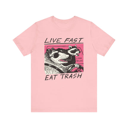 Live Fast Eat Trash Tee, Living The Life Tshirt