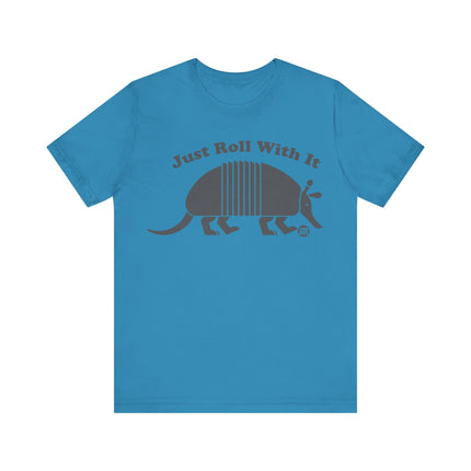 Just Roll With It Armadillo Tshirt