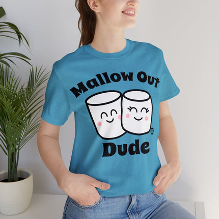 Mallow Out Dude Unisex Short Sleeve Tee