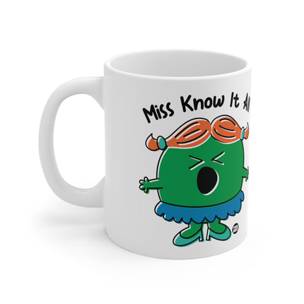 Miss Know It All Ceramic Mug