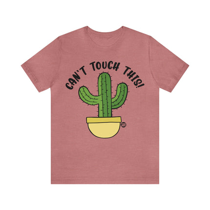Can't Tough This Cactus Unisex Tee