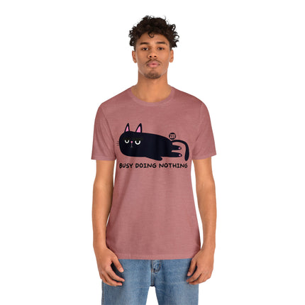 Busy Doing Nothing Unisex Tee