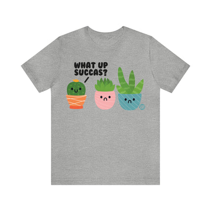 What Up Succas Unisex Short Sleeve Tee