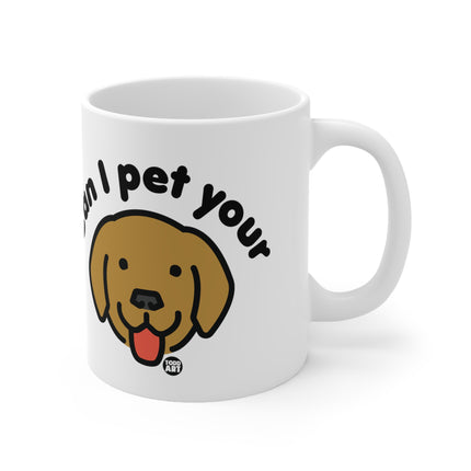 Can I Pet Your Dog Ceramic Mug