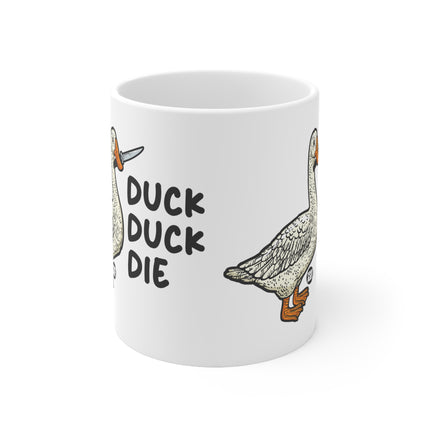 duck duck die Ceramic Mug