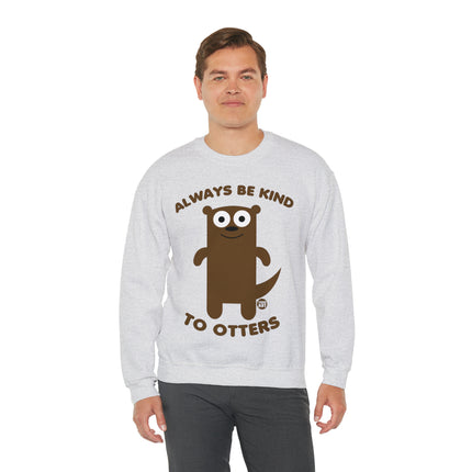 Always Be Kind to Otters Crewneck Sweatshirt