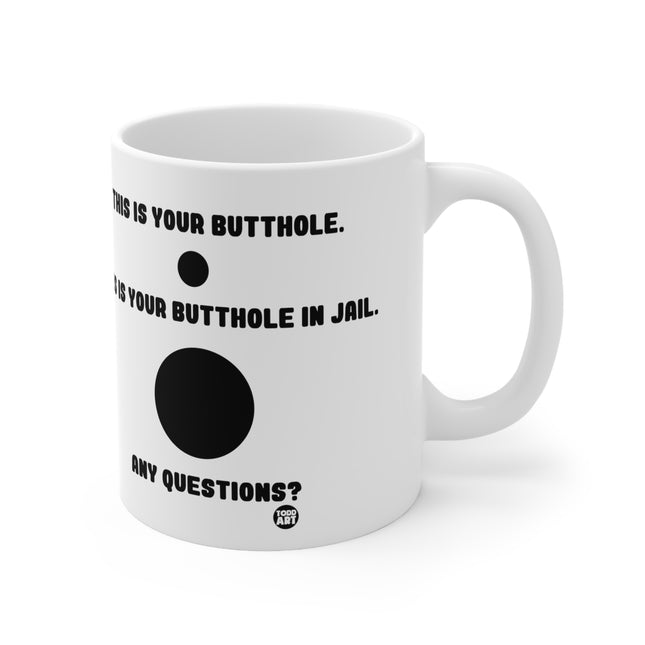 Butthole in Jail Ceramic Mug