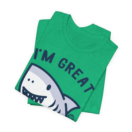 I'm Great Shark Tshirt