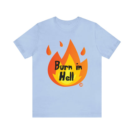 Burn In Hell Unisex Tee