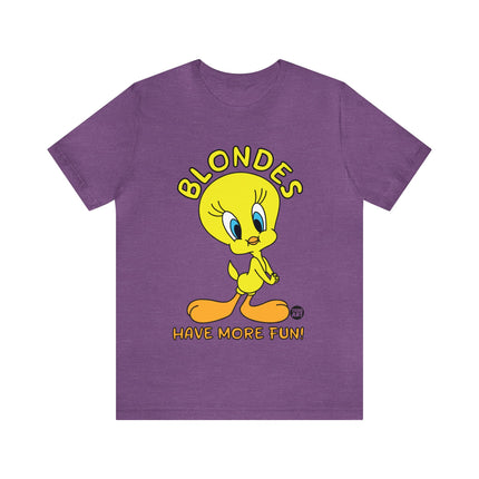 Blondes Have More Fun Tweety Unisex Short Sleeve Tee