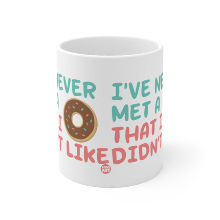 Never Met A Donut Ceramic Mug