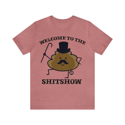 Welcome to the Shit Show Unisex Short Sleeve Tee