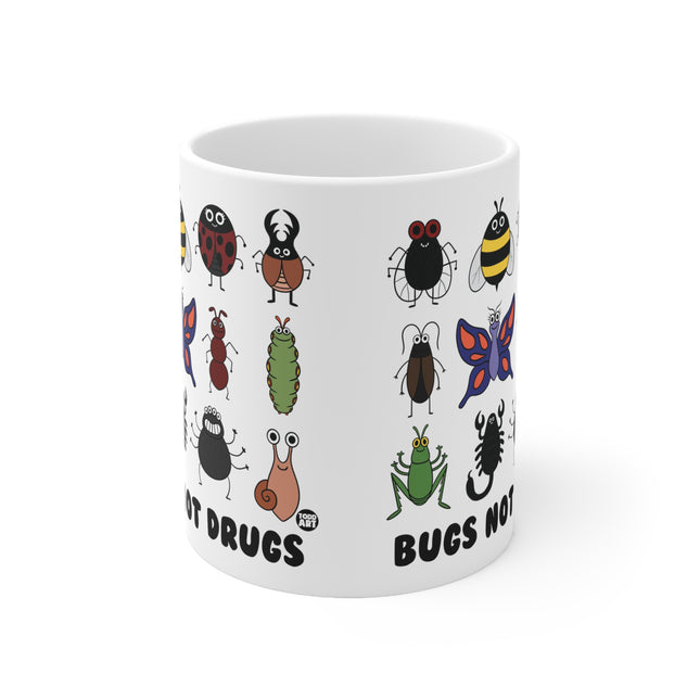 Bugs Not Drugs Ceramic Mug