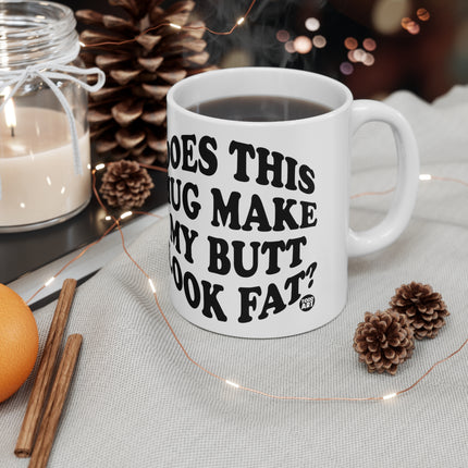 Mug Butt Look Fat Ceramic Mug