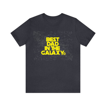 Best Dad In The Galaxy Unisex Tee