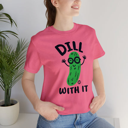 Dill With It Pickle Unisex Tee