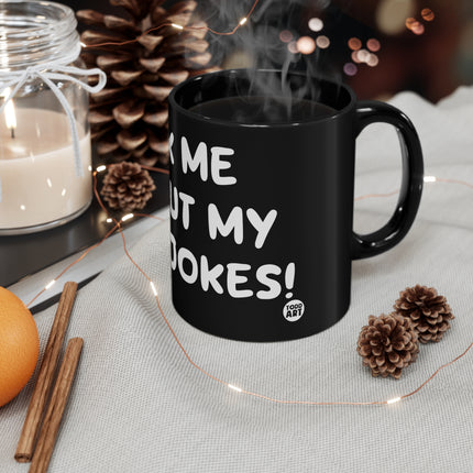 Ask About Dad Jokes Mug