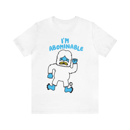 I'm Abominable Snowman Unisex Tee