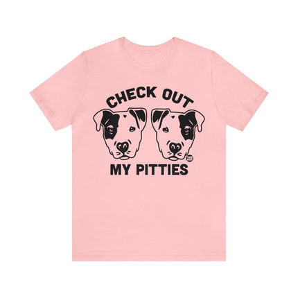 Check Out My Pitties Pitbull Unisex Tee