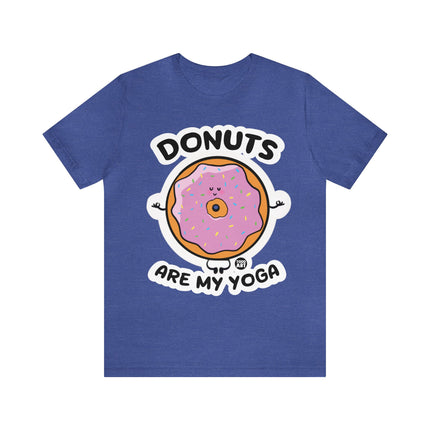 Donuts Are My Yoga Unisex Short Sleeve Tee