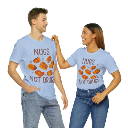 Nugs Not Drugs Chicken Nugget Unisex Short Sleeve Tee