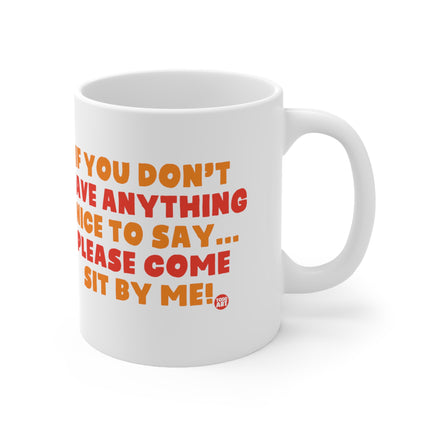 Nothing Nice to Say Ceramic Mug