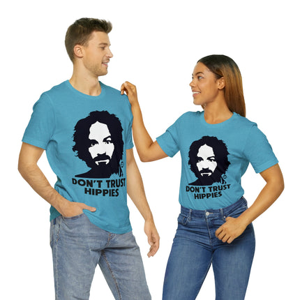 Don't Trust Hippies Charles Manson Unisex Short Sleeve Tee