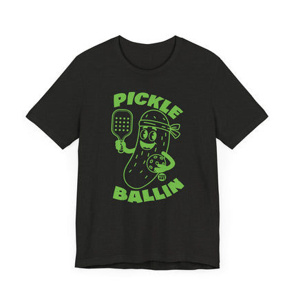 Funny "PICKLE BALLIN" Tee Shirt