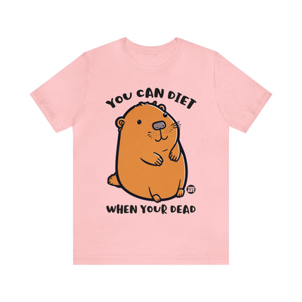 You Can Diet When Dead Hamster Unisex Tee