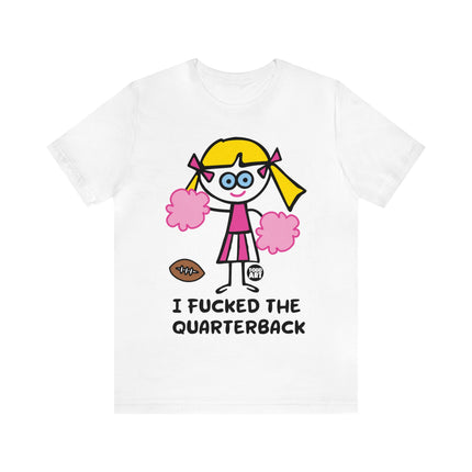 Fucked the Quarterback Unisex Short Sleeve Tee