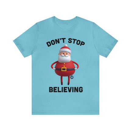 Don't Stop Believing Santa Unisex Christmas Tee