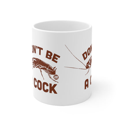cock roach Ceramic Mug