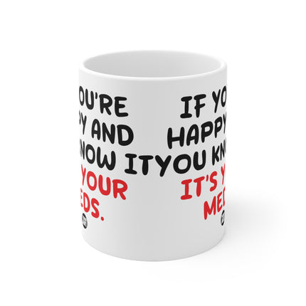 Happy Know it Meds Ceramic Mug