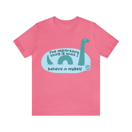 Believe in Yourself Lochness Monster Unisex Short Sleeve Tee