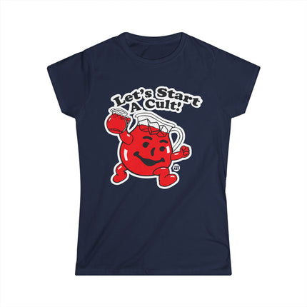 Let's Start a Cult Kool Aid Man Women's Softstyle Tee