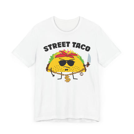 Funny "STREET TACO" Tee Shirt