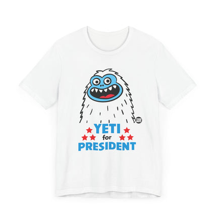 Yeti For President Tshirt