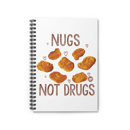 Nugs Not Drugs Nugget Spiral Notebook - Ruled Line