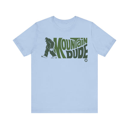 Mountain Dude Bigfoot Tee