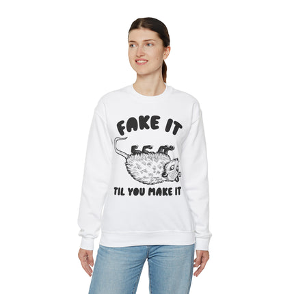 Fake It Till You Make It Possum Crewneck Sweatshirt