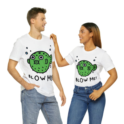 Blow Me Blowfish Unisex Tee