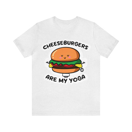 Cheeseburgers Are My Yoga Unisex Short Sleeve Tee